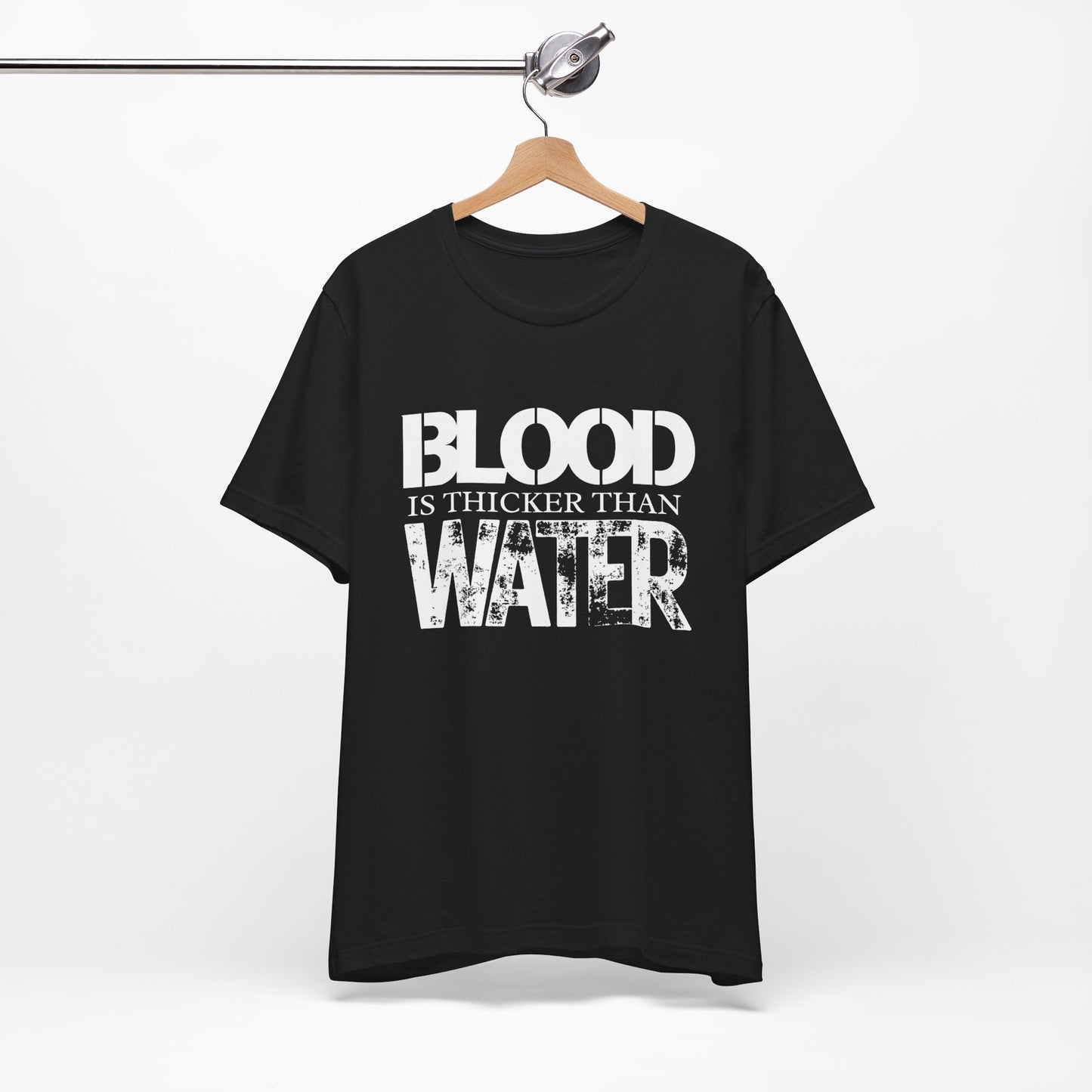 Blood is thicker than water Tee