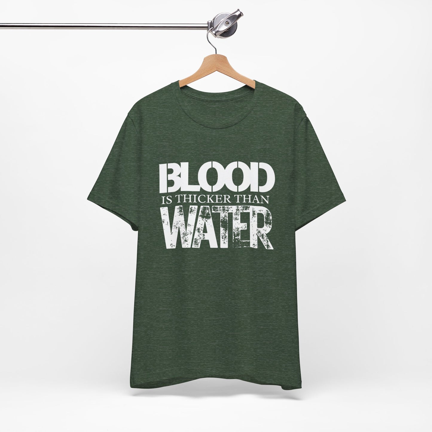 Blood is thicker than water Tee