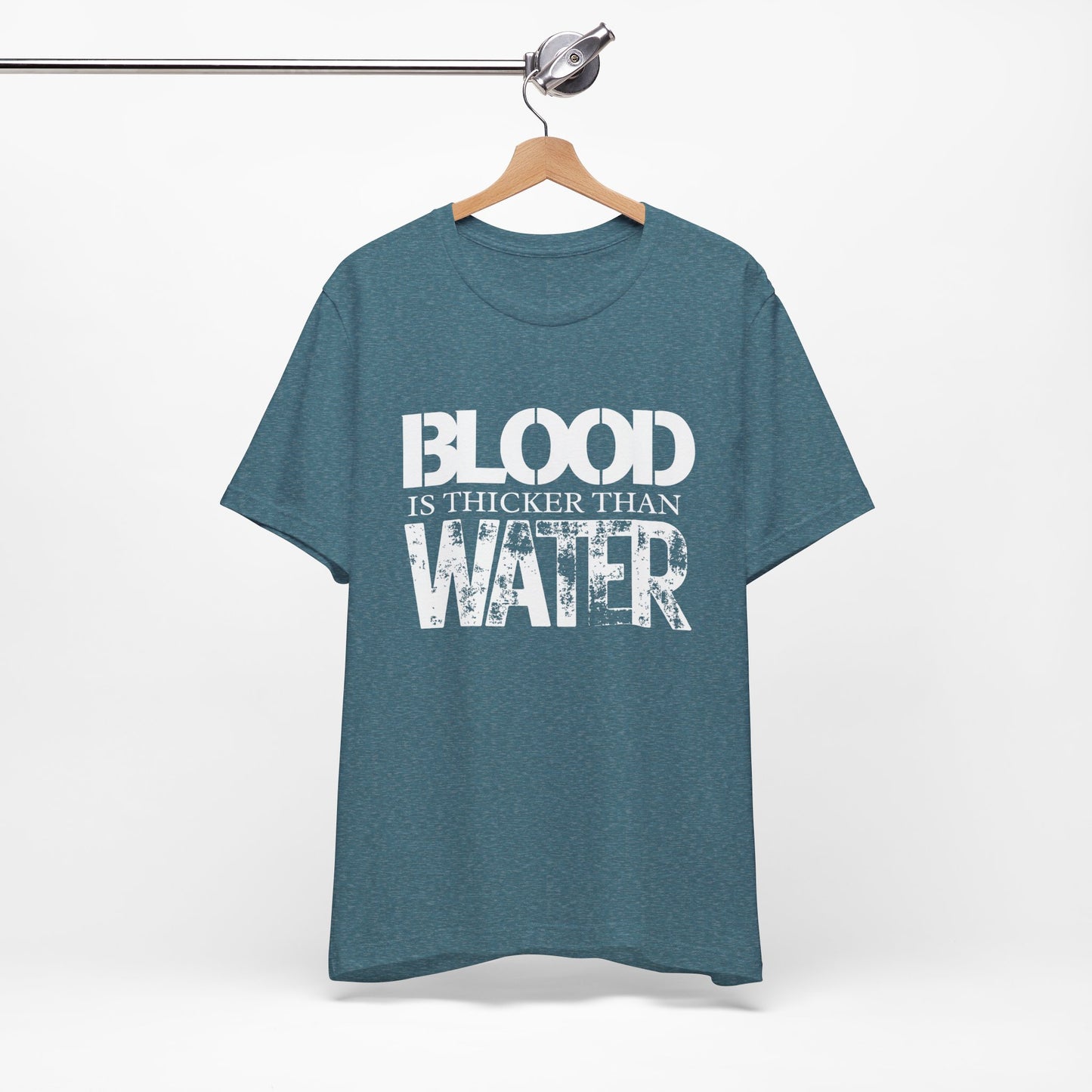 Blood is thicker than water Tee